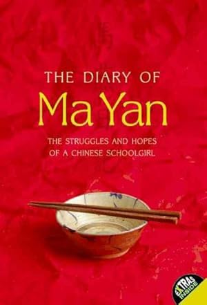 Seller image for Diary of Ma Yan : The Struggles and Hopes of a Chinese Schoolgirl for sale by GreatBookPricesUK