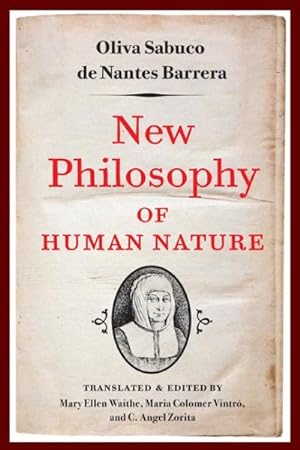Imagen del vendedor de New Philosophy of Human Nature : Neither Known to Nor Attained by the Great Ancient Philosophers, Which Will Improve Human Life And Helath a la venta por GreatBookPricesUK