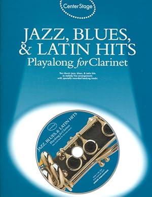 Imagen del vendedor de Center Stage Jazz, Blues & Latin Hits Playalong for Clarinet a la venta por GreatBookPricesUK