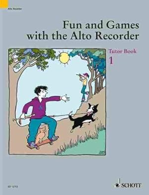 Image du vendeur pour Fun And Games With the Alto Recorder : Tutor Book 1 mis en vente par GreatBookPricesUK
