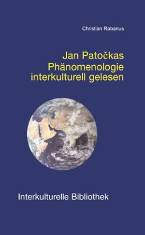 Seller image for Jan Patockas Phnomenologie interkulturell gelesen for sale by primatexxt Buchversand