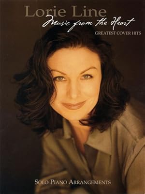 Bild des Verkufers fr Lorie Line - Music from the Heart : Greatest Cover Hits zum Verkauf von GreatBookPricesUK
