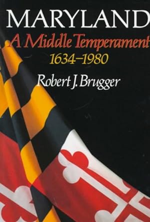 Bild des Verkufers fr Maryland : A Middle Temperament, 1634-1980 zum Verkauf von GreatBookPricesUK