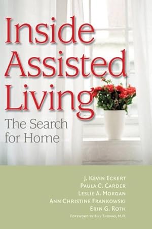 Imagen del vendedor de Inside Assisted Living : The Search for Home a la venta por GreatBookPricesUK