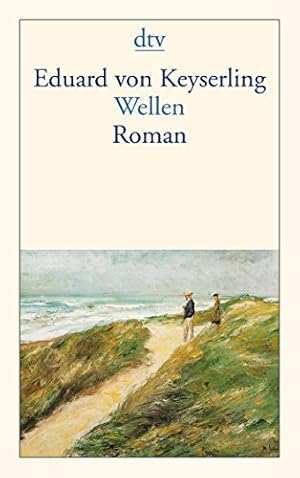 Wellen : Roman. dtv ; 12550