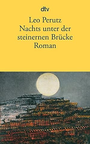 Bild des Verkufers fr Nachts unter der steinernen Brcke : Roman. dtv ; 13025 zum Verkauf von Modernes Antiquariat an der Kyll
