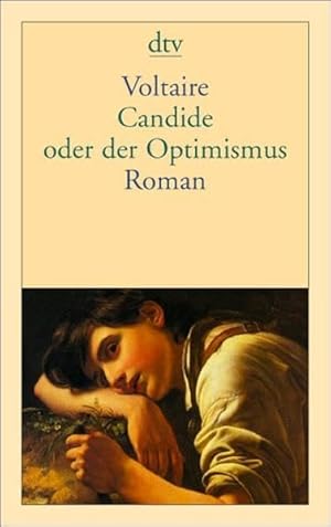 Candide oder der Optimismus : Roman. Voltaire. Aus dem Franz. übers. und hrsg. von Wolfgang Tschö...