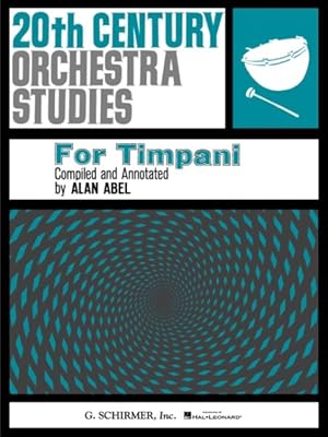 Imagen del vendedor de 20th Century Orchestra Studies for Timpani a la venta por GreatBookPrices