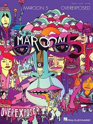 Immagine del venditore per Maroon 5 : Overexposed venduto da GreatBookPricesUK