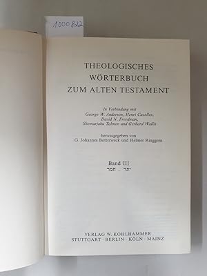 Bild des Verkufers fr Theologisches Wrterbuch zum Alten Testament : Band III : (gebundene Ausgabe) : zum Verkauf von Versand-Antiquariat Konrad von Agris e.K.