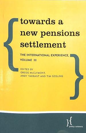 Immagine del venditore per Towards a New Pensions Settlement : The International Experience venduto da GreatBookPrices