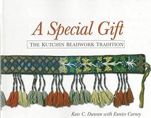 Imagen del vendedor de Special Gift : The Kutchin Beadwork Tradition a la venta por GreatBookPrices