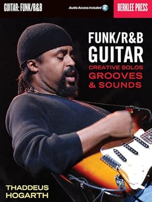 Immagine del venditore per Funk/R & B Guitar : Creative Solos, Grooves & Sounds venduto da GreatBookPrices