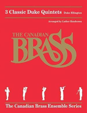 Image du vendeur pour 3 Classic Duke Quintets : Brass Quintet mis en vente par GreatBookPrices