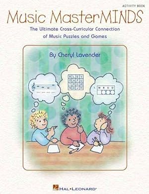 Seller image for Music Masterminds : The Ultimate Cross-Curricular Connection of Music Puzzles and Games for sale by GreatBookPrices