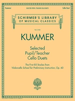 Seller image for Selected Pupil/ Teacher Cello Duets : Schirmer's Library of Musical Classics for sale by GreatBookPrices