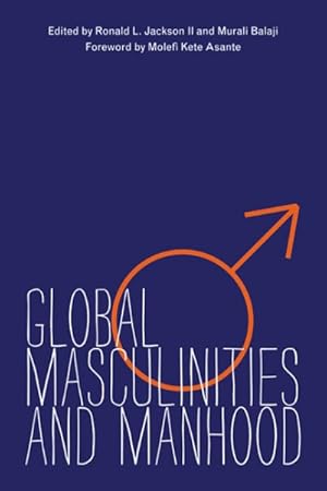 Imagen del vendedor de Global Masculinities and Manhood a la venta por GreatBookPrices