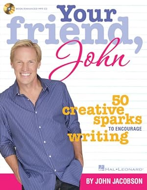 Seller image for Your Friend, John : 50 Creative Sparks to Encourage Writing for sale by GreatBookPrices