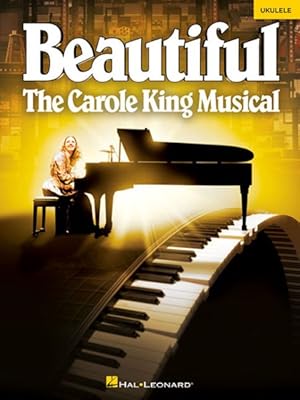 Immagine del venditore per Beautiful : The Carole King Musical: Ukulele venduto da GreatBookPrices