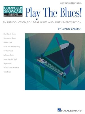Bild des Verkufers fr Play the Blues! : An Introduction to 12-Bar Blues and Blues Improvisation zum Verkauf von GreatBookPrices