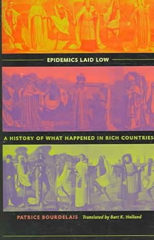 Immagine del venditore per Epidemics Laid Low : A History of What Happened in Rich Countries venduto da GreatBookPrices