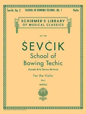 Imagen del vendedor de School of Bowing Technics, Op. 2 : Violin Method a la venta por GreatBookPrices
