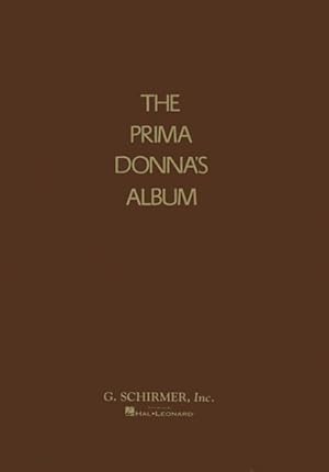 Immagine del venditore per Prima Donna's Album : 42 Celebrated Arias from Famous Operas venduto da GreatBookPrices