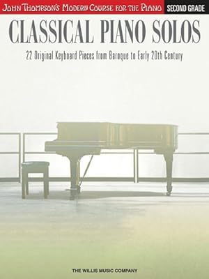 Imagen del vendedor de Classical Piano Solos, Second Grade : 22 Original Keyboard Pieces From Baroque to Early 20th Century a la venta por GreatBookPrices