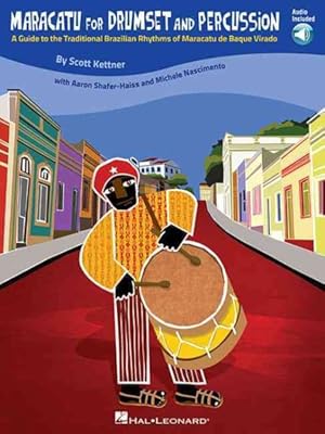 Image du vendeur pour Maracatu for Drumset and Percussion : A Guide to the Traditional Brazilian Rhythms of Maracatu De Baque Virado mis en vente par GreatBookPrices