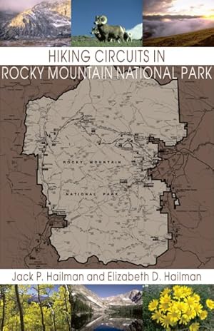 Imagen del vendedor de Hiking Circuits in Rocky Mountain National Park : Loop Trails, With Special Sections for Combining Circuits and Using the Shuttle Bus to Complete a Circuit a la venta por GreatBookPrices