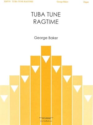 Seller image for Tuba Tune Ragtime : Organ Solo for sale by GreatBookPrices