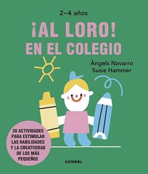 Seller image for Al loro! En el colegio -Language: Spanish for sale by GreatBookPrices