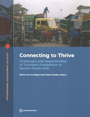 Seller image for Connecting to Thrive : Challenges and Opportunities of Transport Integration in Eastern Southern Asia for sale by GreatBookPrices
