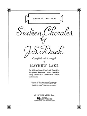 Imagen del vendedor de Sixteen Chorales : Bb Cornet/Trumpet I Solo Part a la venta por GreatBookPrices