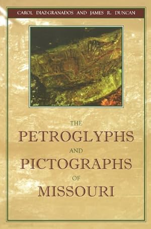 Image du vendeur pour Petroglyphs and Pictographs of Missouri mis en vente par GreatBookPrices