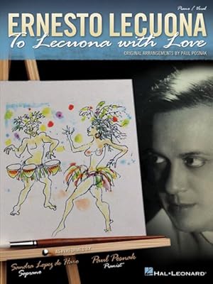 Image du vendeur pour Ernesto Lecuona : To Lecuona With Love mis en vente par GreatBookPrices