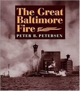Imagen del vendedor de Great Baltimore Fire : The Story of the Maryland Penitentiary, 1804-1995 a la venta por GreatBookPrices