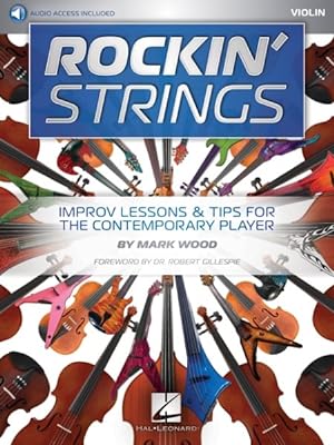 Imagen del vendedor de Rockin' Strings Violin : Improv Lessons & Tips for the Contemporary Player a la venta por GreatBookPrices