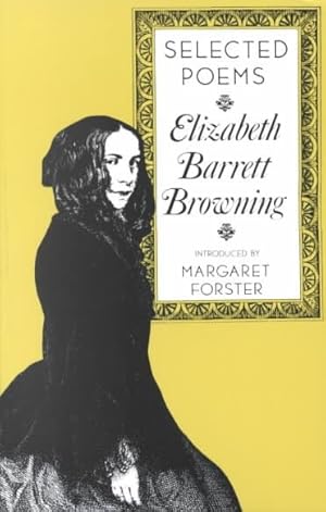 Seller image for Elizabeth Barrett Browning : Selected Poems for sale by GreatBookPrices