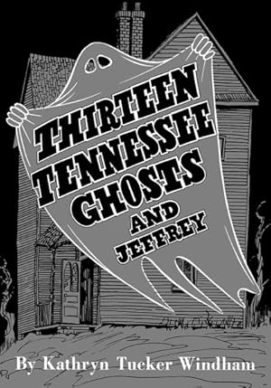 Seller image for 13 Tennessee Ghosts and Jeffrey for sale by GreatBookPricesUK