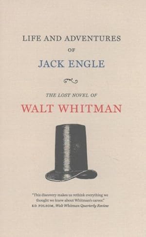 Seller image for Life and Adventures of Jack Engle : An Auto-Biography: A Story of New York at the Present Time in Which the Reader Will Find Some Familiar Characters for sale by GreatBookPrices