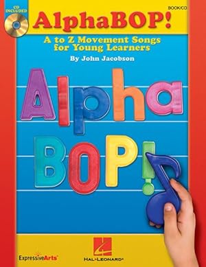 Immagine del venditore per Alphabop! : A to Z Movement Songs for Young Learners venduto da GreatBookPrices