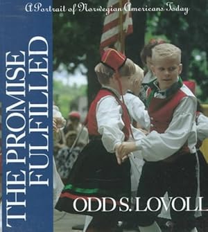 Seller image for Promise Fulfilled : A Portrait of Norwegian Americans Today for sale by GreatBookPrices