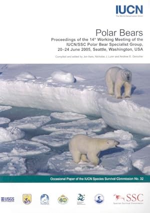 Imagen del vendedor de Polar Bears : Proceedings of the 14th Working Meeting of the IUCN/SSC Polar Bear Specialist Group, 20-24 June 2005, Seattle Wa USA a la venta por GreatBookPricesUK