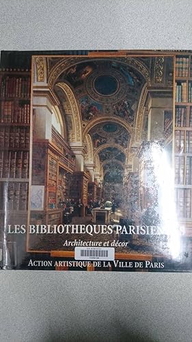 Image du vendeur pour Les bibliothques parisiennes mis en vente par Dmons et Merveilles