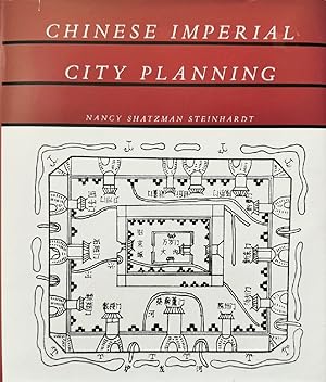Immagine del venditore per Chinese Imperial City Planning venduto da Last Word Books