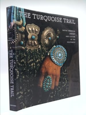 Imagen del vendedor de Turquoise Trail: Native American Jewelry and Culture of the Southwest a la venta por ThriftBooksVintage
