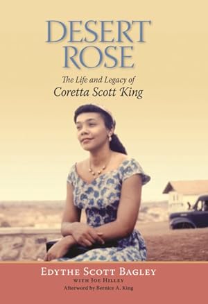 Seller image for Desert Rose : The Life and Legacy of Coretta Scott King for sale by GreatBookPricesUK