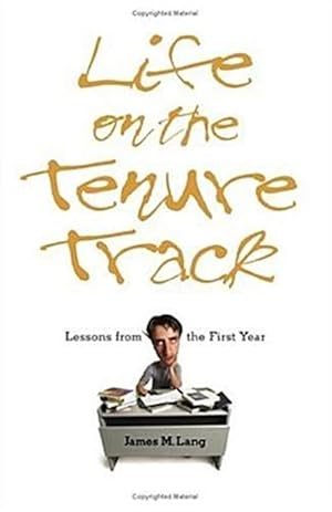 Immagine del venditore per Life On The Tenure Track : Lessons From The First Year venduto da GreatBookPricesUK