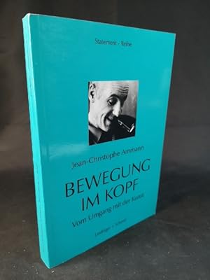 Seller image for Bewegung im Kopf [Neubuch] Vom Umgang mit der Kunst for sale by ANTIQUARIAT Franke BRUDDENBOOKS